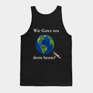 Wie Gates uns denn heute? Tank Top